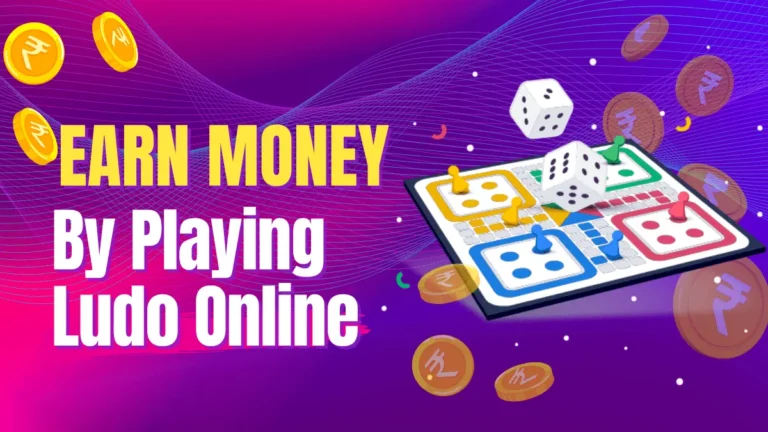 How to Earn Money by Playing Ludo Online in India [Top 5 Best Ways – 2025]